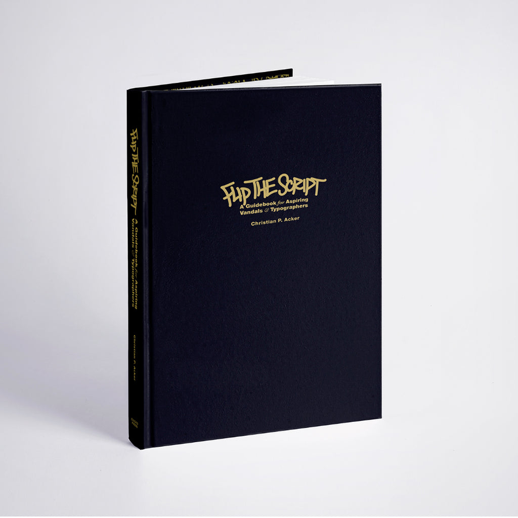 Flip the Script - A Guidebook for aspiring Vandals & Typographers (5th Edition) Flip the Script - A Guidebook for aspiring Vandals & Typographers (5th Edition)
