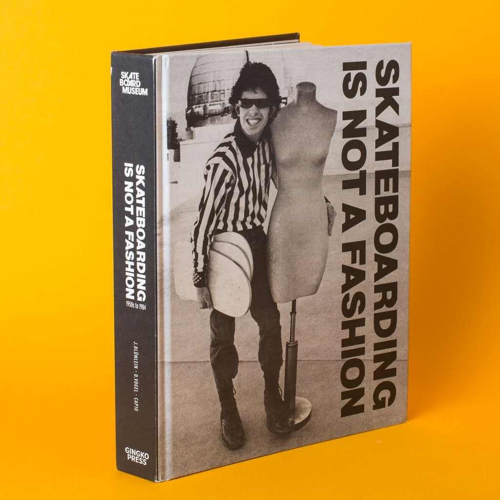 Skateboarding Is Not A Fashion Skateboarding Is Not A Fashion