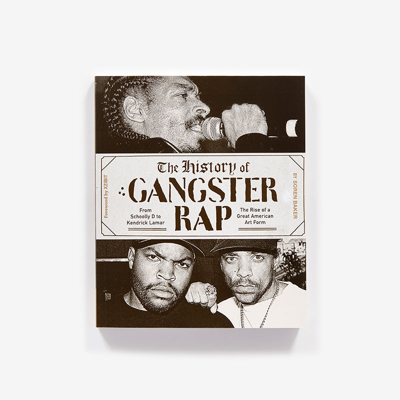 The History of Gangster Rap - The Rise of a Great American Art Form The History of Gangster Rap - The Rise of a Great American Art Form