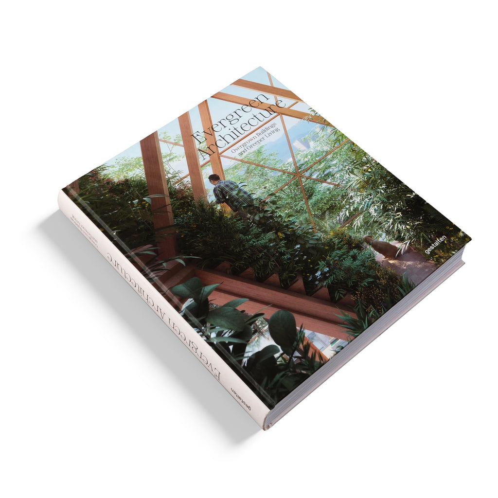 Evergreen Architecture - Overgrown Buildings & Greener Living Evergreen Architecture - Overgrown Buildings & Greener Living
