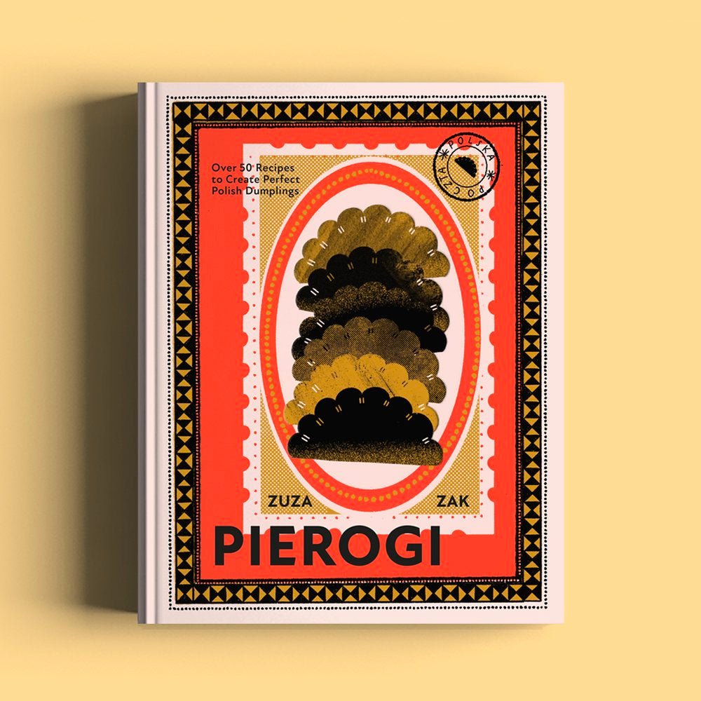 Pierogi -  Over 50 Recipes to Create Perfect Polish Dumplings Pierogi -  Over 50 Recipes to Create Perfect Polish Dumplings