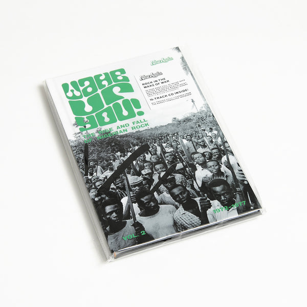 Wake Up You! The Rise and Fall of Nigerian Rock 1972-77 - Vol 2 Wake Up You! The Rise and Fall of Nigerian Rock 1972-77 - Vol 2