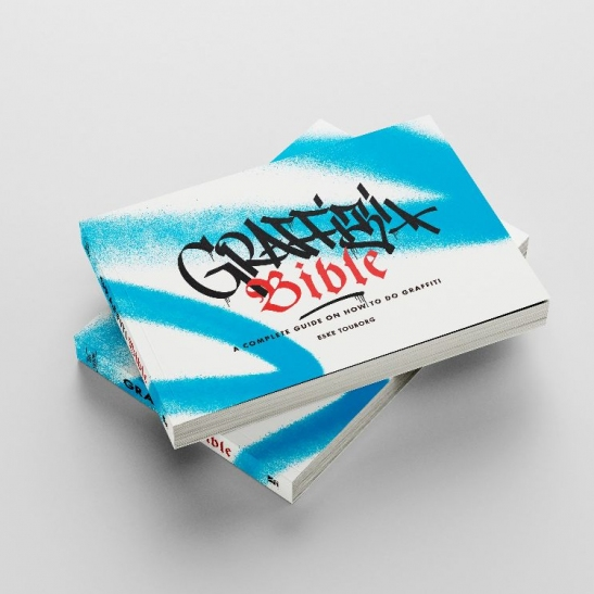 Graffiti Bible - A Complete Guide on how to do Graffiti Graffiti Bible - A Complete Guide on how to do Graffiti