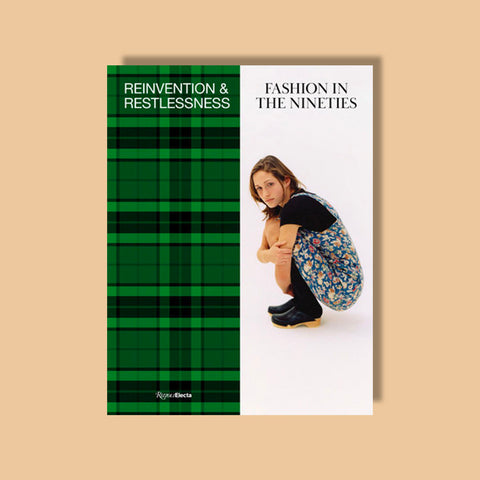Reinvention & Restlessness: Fashion in the Nineties