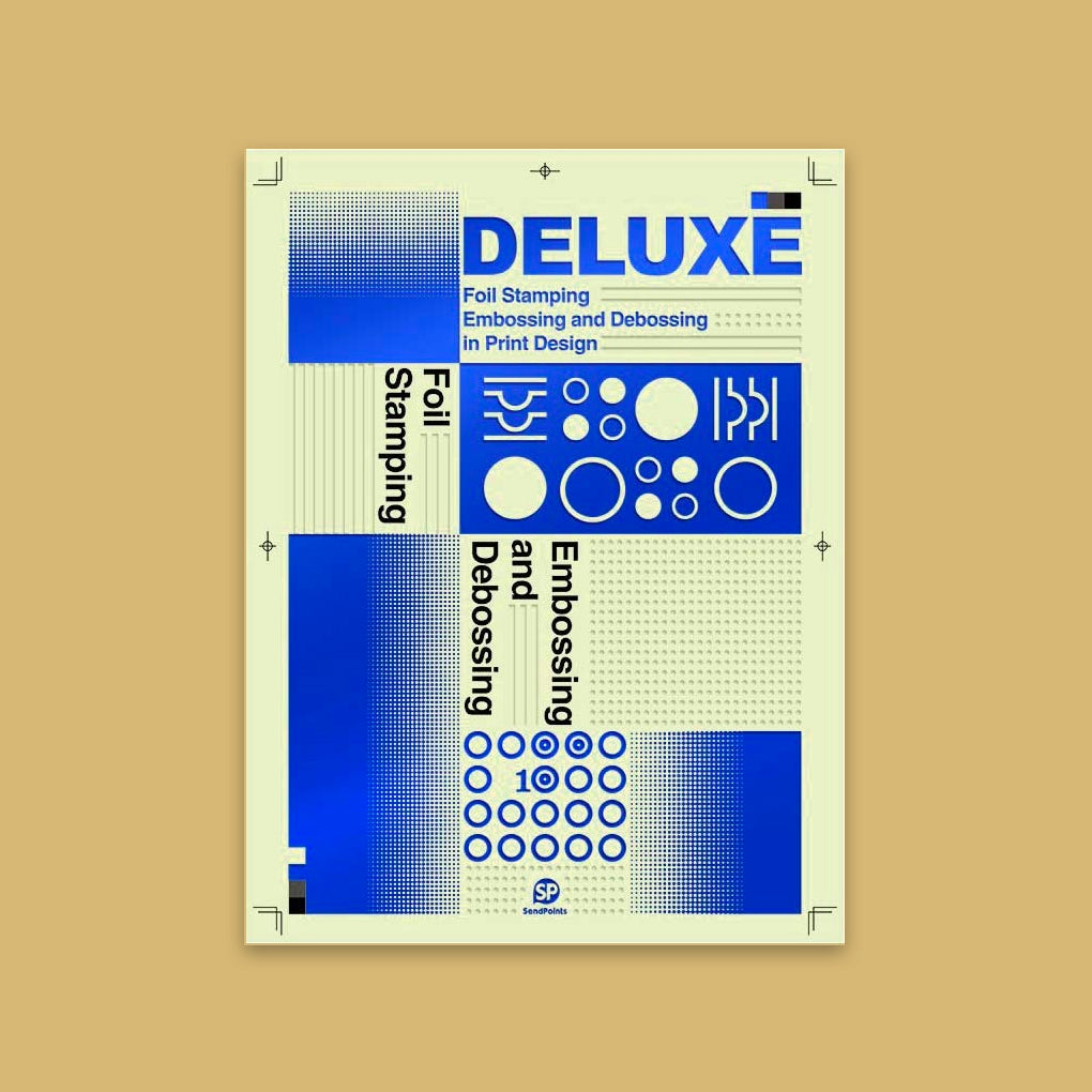 Deluxe: Foil Stamping Embossing and Debossing in Print Design Deluxe: Foil Stamping Embossing and Debossing in Print Design