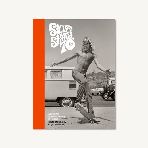 Silver Skate 70s - California Skateboarding 1975 - 1978