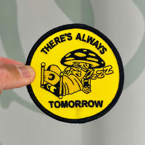 Woven Patch - There's Always Tomorrow