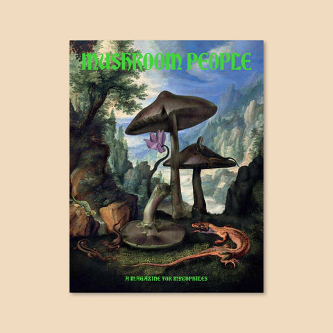 Mushroom People:  A Magazine for Mycophiles