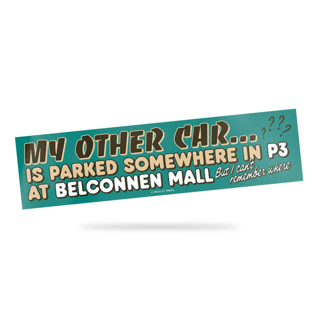 Belconnen Mall Bumper Sticker