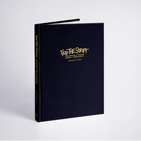 Flip the Script - A Guidebook for aspiring Vandals & Typographers (5th Edition)