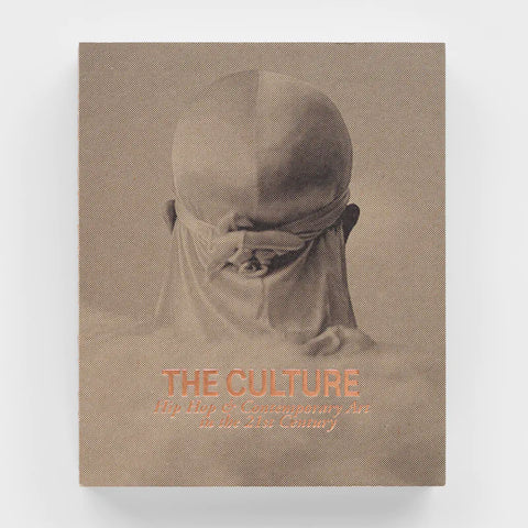 The Culture -  Hip Hop & Contemporary Art in the 21st Century