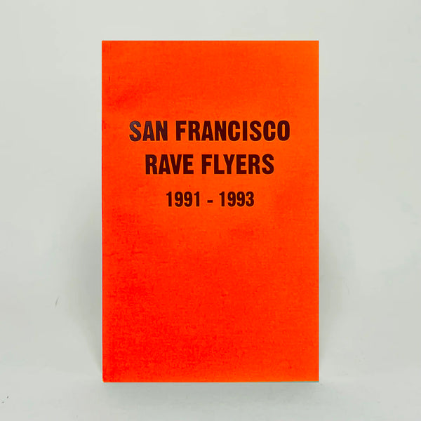 San Francisco Rave Flyers 1991-1993 • Sancho's Dirty Laundry