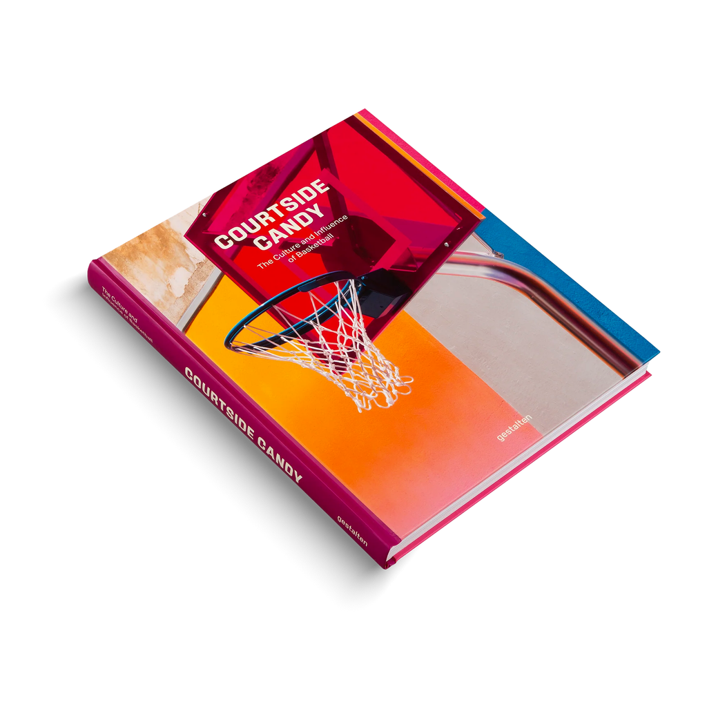 COURTSIDE CANDY - The Culture and Influence of Basketball