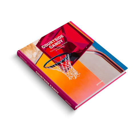 COURTSIDE CANDY - The Culture and Influence of Basketball