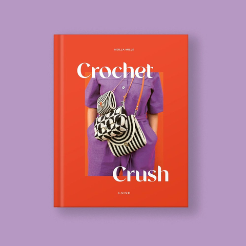 Crochet Crush: Creative Projects for Home and Life