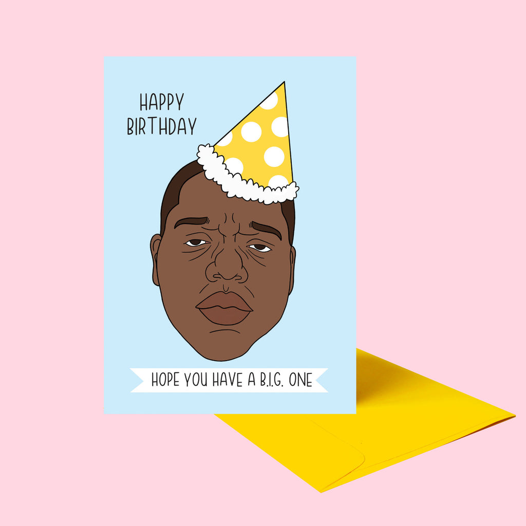 Hope You Have a B.I.G One Greeting Card