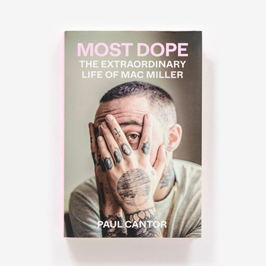 Most Dope: The Extraordinary Life of Mac Miller