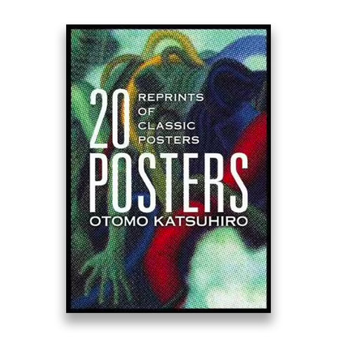 OTOMO KATSUHIRO: 20 POSTERS: Reprints of Classic Posters
