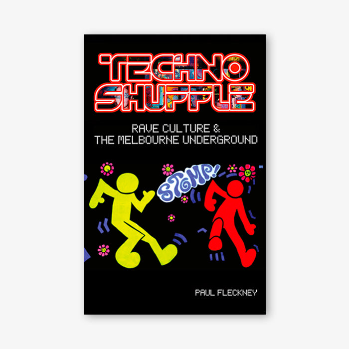 Techno Shuffle: Rave Culture & The Melbourne Underground