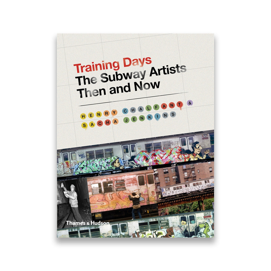 Training Days - The Subway Artists Then and Now